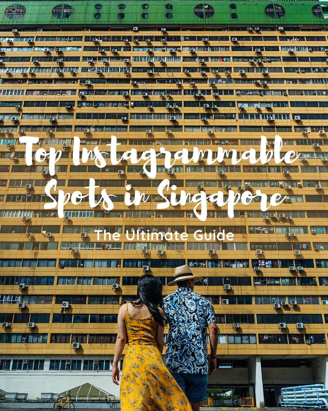 TOP INSTAGRAMMABLE PLACES IN SINGAPORE