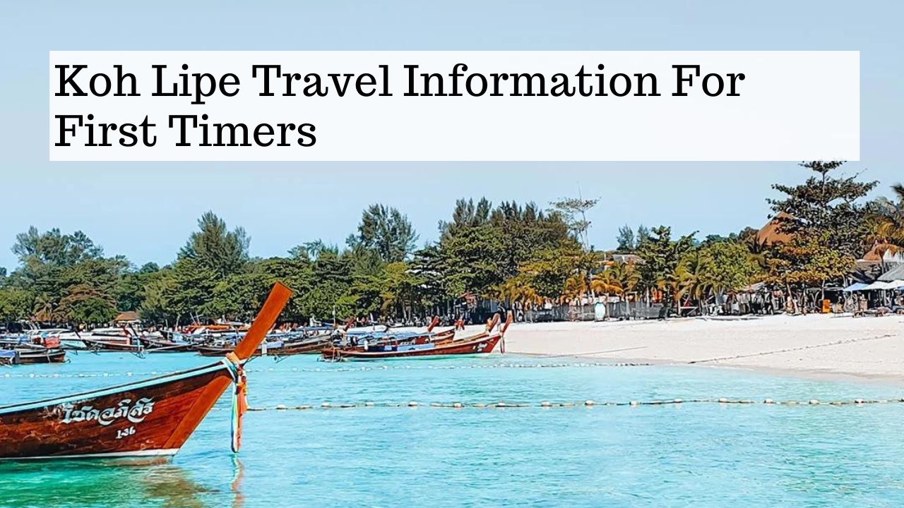 KOH LIPE TRAVEL INFORMATION FOR FIRST-TIMERS